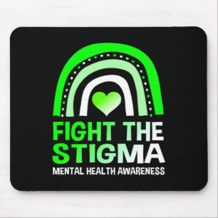 Fight The Stigma Mental Health Awareness  Support  Mouse Pad