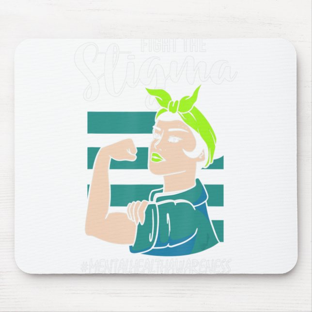 Fight The Stigma Mind Stability Awareness  Mouse Pad (Front)