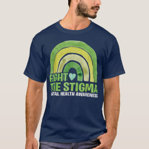 Fight The Stigma Support Mental Health Awareness M T-Shirt