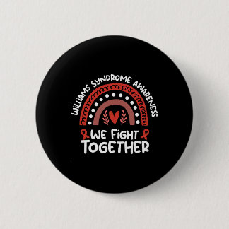 Fight Together Awareness Month Williams Syndrome  2 Inch Round Button