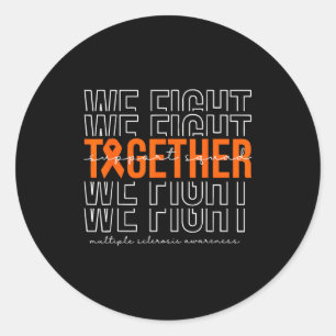 Fight together multiple sclerosis awareness suppor classic round sticker
