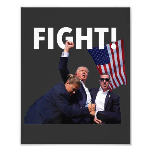 Fight Trump 2024 Survived Shot At Election Rally Photo Print