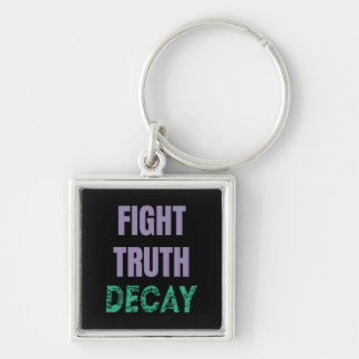 Fight Truth Decay Keychain