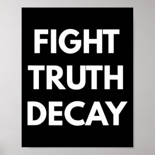 Fight Truth Decay - Never Trump S  Poster