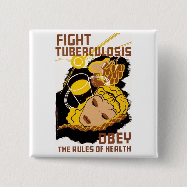 Fight Tuberculosis 2 Inch Square Button (Front)