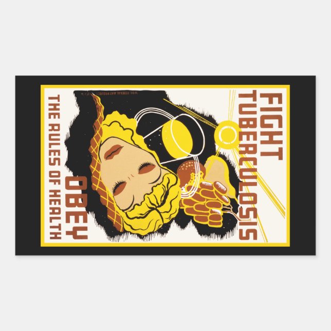 Fight Tuberculosis ~ Obey the Rules of Health Sticker (Front)