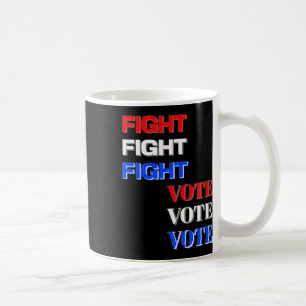 Fight Vote For Trump Presidential Election Coffee Mug