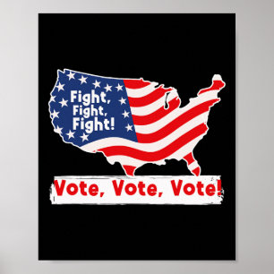 Fight Vote For Trump Presidential Election  Poster