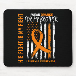 Fight Wear Orange Brother Leukaemia Cancer Awarene Mouse Pad