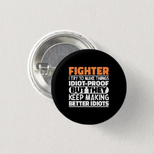 Fighter I Try To Make Things Funny Saying Fighter 1 Inch Round Button