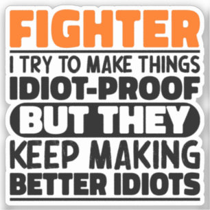 Fighter I Try To Make Things Support Survivor Cool