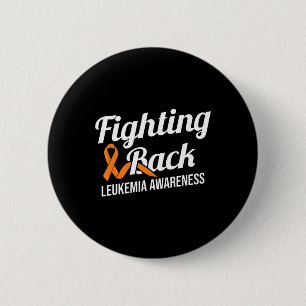 Fighting Back Leukaemia Awareness Leukaemia Cancer 2 Inch Round Button