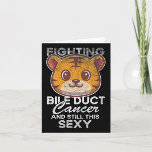 Fighting Bile Duct Cancer Still This Y Quote Cute Card