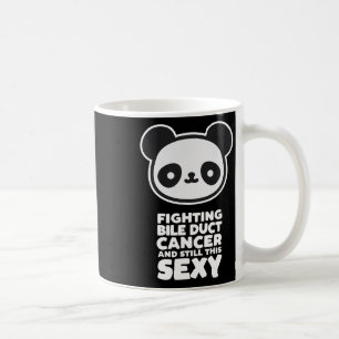 Fighting Bile Duct Cancer Still This Y Quote Cute  Coffee Mug