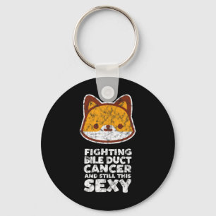 Fighting Bile Duct Cancer Still This Y Quote Cute  Keychain