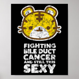 Fighting Bile Duct Cancer Still This Y Quote Cute Poster