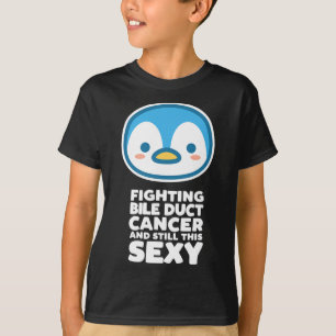 Fighting Bile Duct Cancer Still This Y Quote Pengu T-Shirt