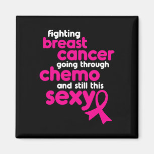 Fighting Breast Cancer Going Through Chemo and Sti Magnet