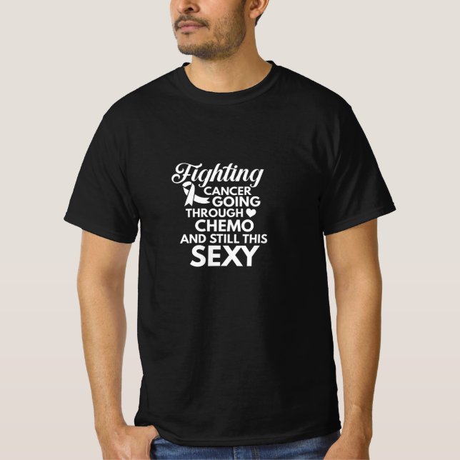 Fighting Cancer going through Chemo T-Shirt (Front)