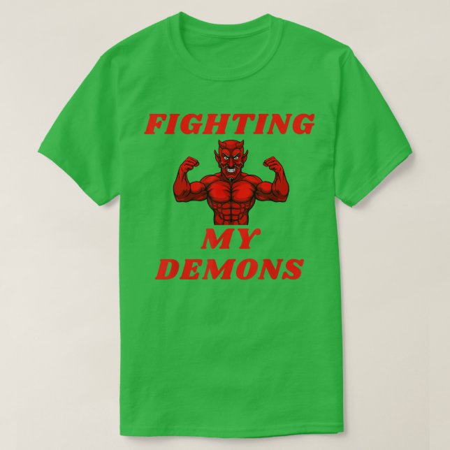 Fighting Demons  T-Shirt (Design Front)