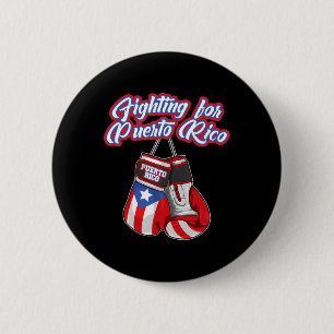 Fighting For Puerto Rico - Puerto Rican Pride - Bo 2 Inch Round Button