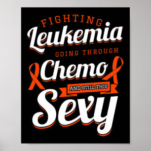 Fighting Leukaemia Blood Cancer Chemotherapy Gift Poster
