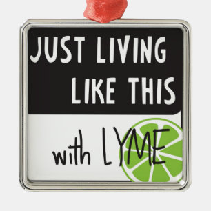 Fighting LYME disease Metal Ornament