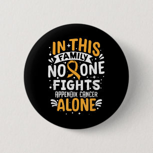 Fights- Appendix Cancer Awareness Supporter 2 Inch Round Button