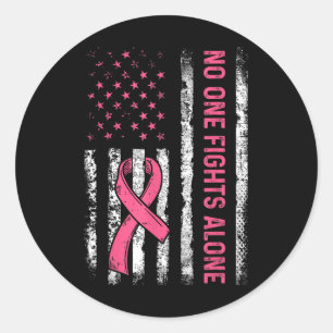 Fights Breast Cancer Alone American Flag Pink Ribb Classic Round Sticker