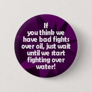 Fights over water 2 inch round button