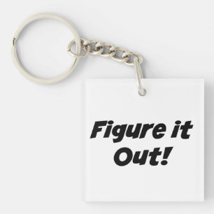 "Figure It Out!" Phrase Keychain