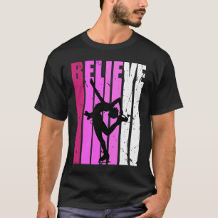 Figure Skates Ice Skating Pink Team Fan Believe Mo T-Shirt