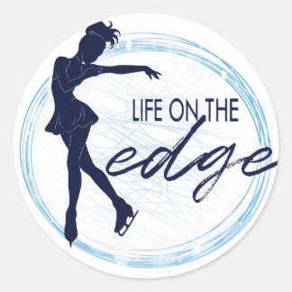 Figure Skating Girl "Life on the Edge" Classic Round Sticker