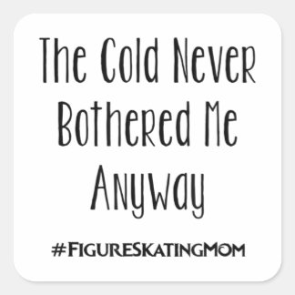 Figure Skating Mom T Cute Funny Women Ice Skating Square Sticker