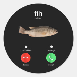 Fih Calling Remind Me Message Decline Accept Phone Classic Round Sticker