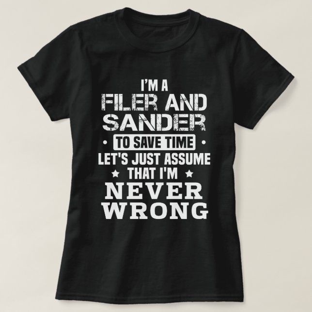Filer And Sander T-Shirt (Design Front)