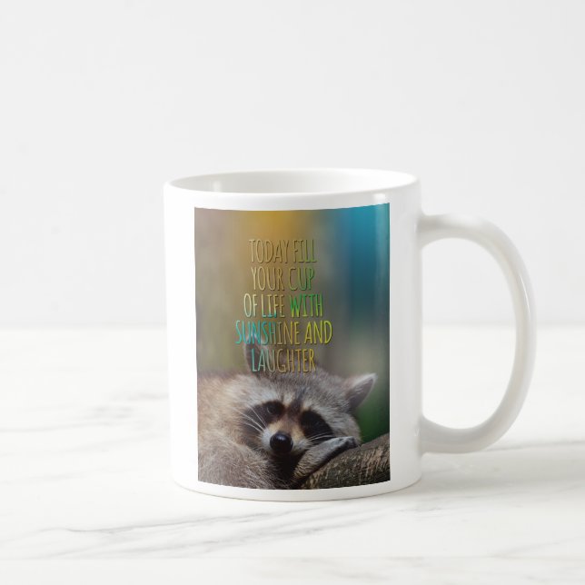 Fill Your Cup Of Life Raccoon Motivational Quote (Right)