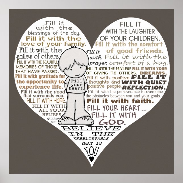 Fill Your Heart-Dark Brown Poster (Front)