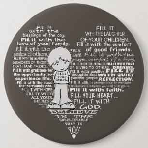 Fill Your Heart-White Letters/Dark Brown 6 Inch Round Button