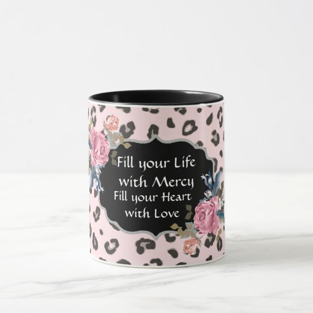 Fill Your Life with Mercy Animal Print Mug (Center)