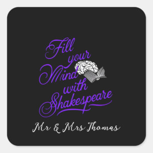  Fill Your Mind with Shakespeare The Ultimate Gift Square Sticker