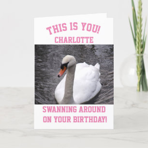 Fille drôle Carte d'anniversaire cygne rose