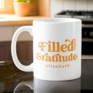 Filled with Gratitude Vintage Add Your Name Coffee Mug