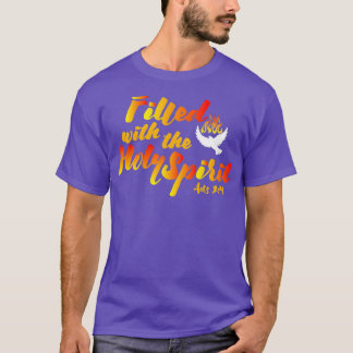 Filled with the Holy Spirit Pentecost Tongues of T-Shirt