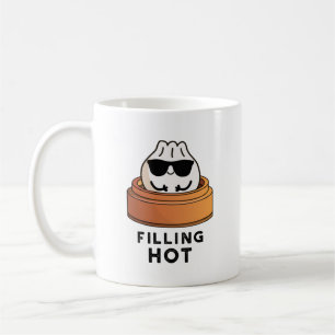Filling Hot Funny Dumpling Pun  Coffee Mug