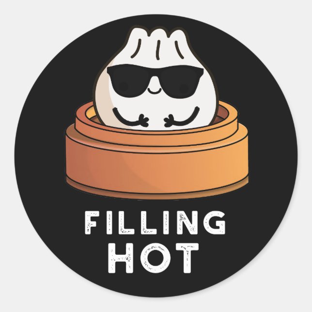 Filling Hot Funny Dumpling Pun Dark BG Classic Round Sticker (Front)