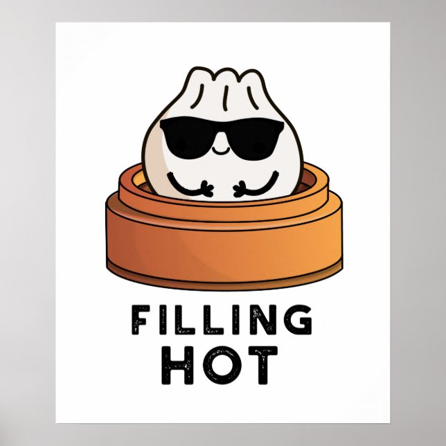 Filling Hot Funny Dumpling Pun  Poster (Front)