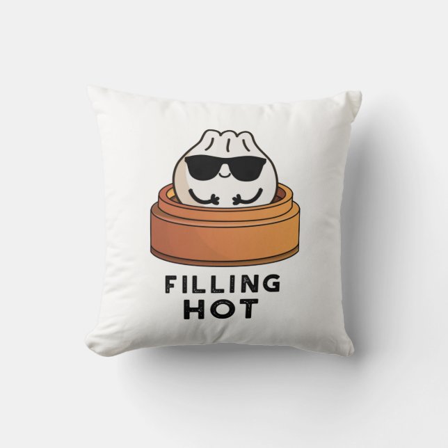 Filling Hot Funny Dumpling Pun  Throw Pillow (Front)
