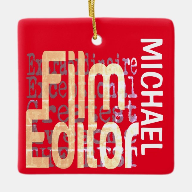 Film Editor Extraordinaire CUSTOM Ceramic Ornament (Front)