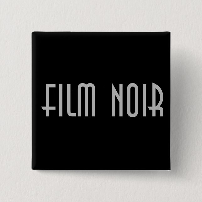 Film Noir 2 Inch Square Button (Front)